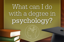 What Can I Do With a Degree in Psychology